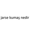 jarse kumaş nedir
