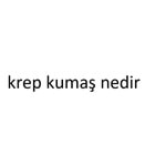 krep kumaş nedir