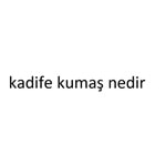 kadife kumaş nedir