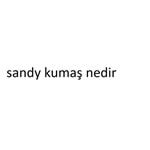 sandy kumaş nedir